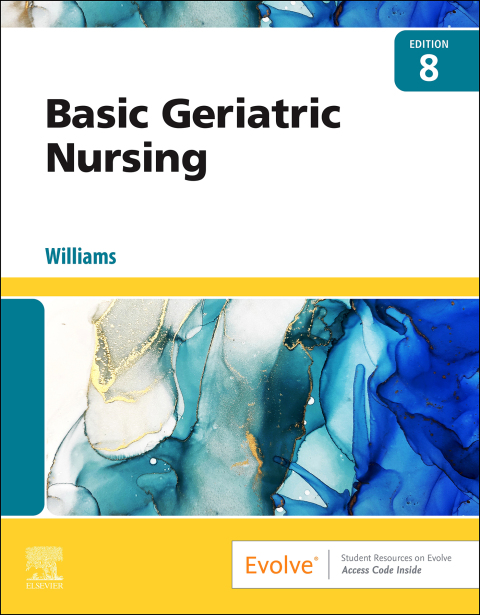 Basic Geriatric Nursing - E-Book 