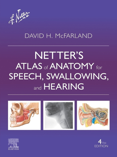 Cover image for book Netter’s Atlas of Anatomy for Speech, Swallowing, and Hearing