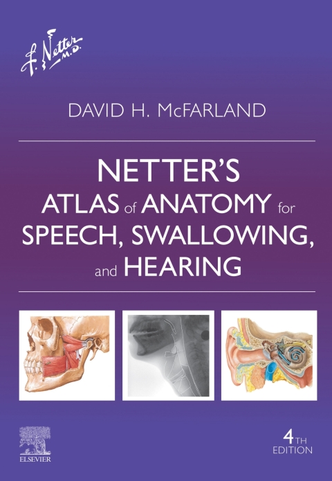 Cover image for book Netter's Atlas of Anatomy for Speech, Swallowing, and Hearing