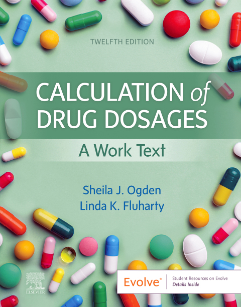 Cover image for book Calculation of Drug Dosages: A Work Text
