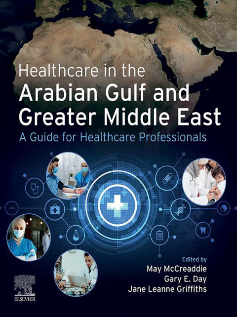 Cover image for book Healthcare in the Arabian Gulf and Greater Middle East: A Guide for Healthcare Professionals