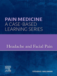 صورة الغلاف: Pain Medicine: Headache and Facial Pain 9780323834568