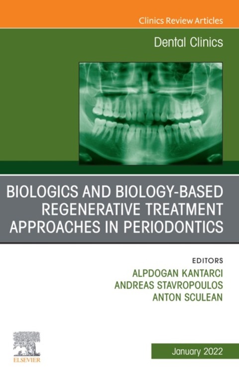 Cover image for book Biologics and Biology-based Regenerative Treatment Approaches in Periodontics, An Issue of Dental Clinics of North America