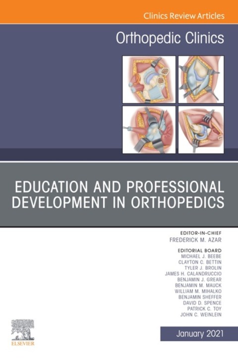 Cover image for book Education and Professional Development in Orthopedics, An Issue of Orthopedic Clinics