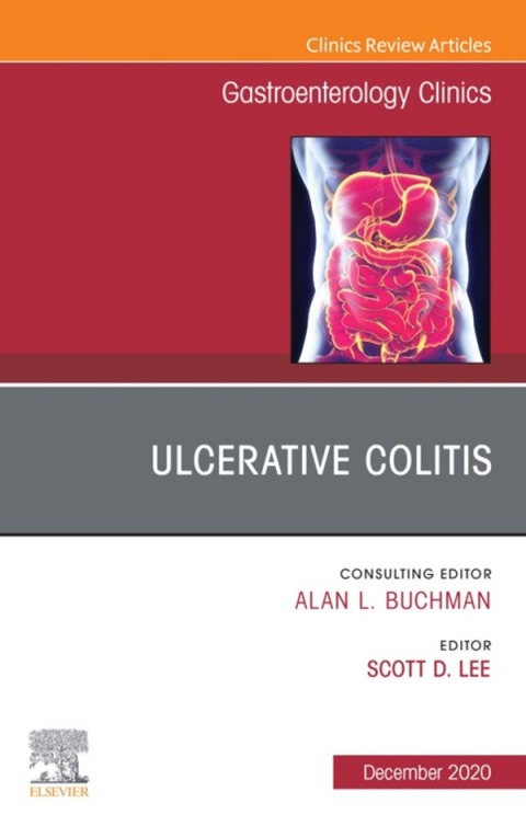 Cover image for book Ulcerative Colitis, An Issue of Gastroenterology Clinics of North America
