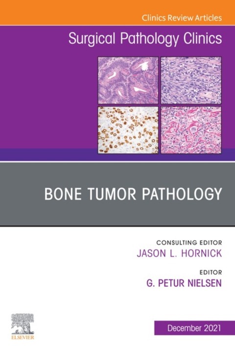 Cover image for book Bone Tumor Pathology, An Issue of Surgical Pathology Clinics