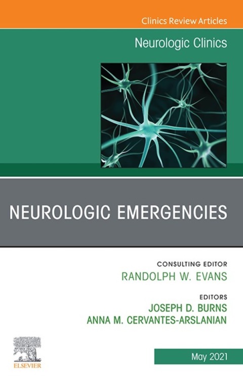 Cover image for book Neurologic Emergencies, An Issue of Neurologic Clinics