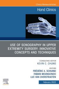 Cover image: Use of Sonography in Hand/Upper Extremity Surgery - Innovative Concepts and Techniques, An Issue of Hand Clinics 9780323835787