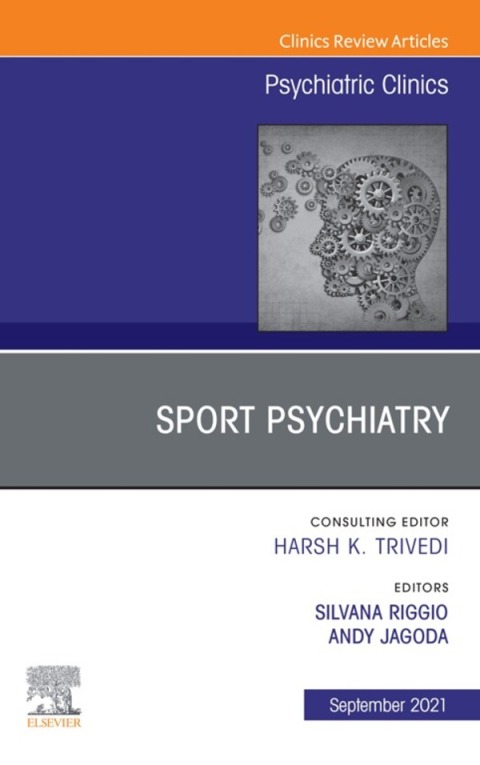 Cover image for book Sport Psychiatry: Maximizing Performance, An Issue of Psychiatric Clinics of North America