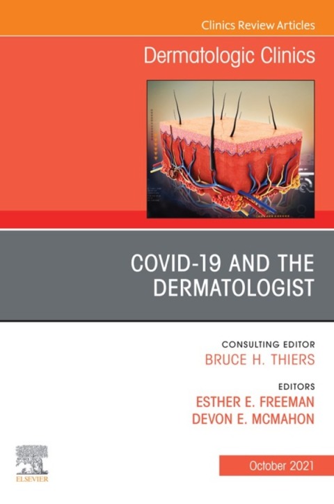 Cover image for book COVID-19 and the Dermatologist, An Issue of Dermatologic Clinics