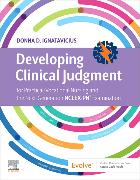 Cover image for book Developing Clinical Judgment for Practical/Vocational Nursing and the Next-Generation NCLEX-PN® Examination