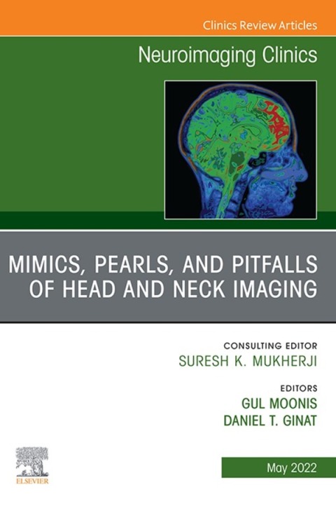 Cover image for book Mimics, Pearls and Pitfalls of Head & Neck Imaging, An Issue of Neuroimaging Clinics of North America
