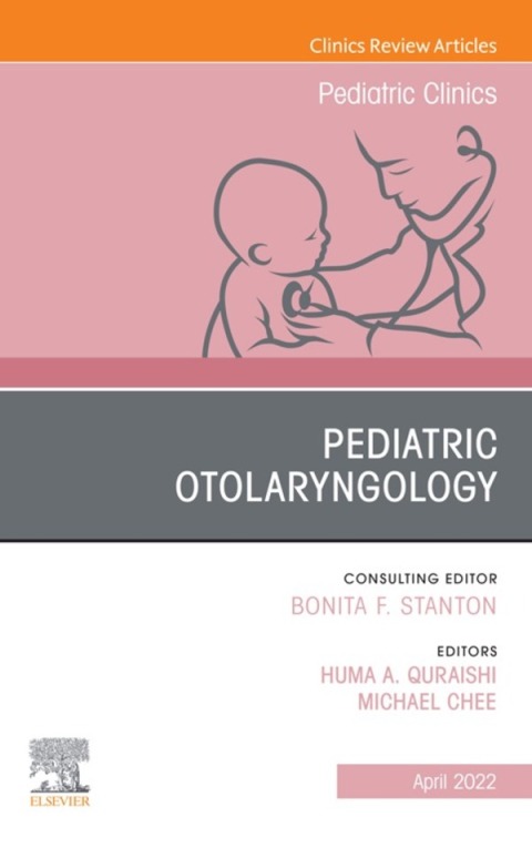 Cover image for book Pediatric Otolaryngology, An Issue of Pediatric Clinics of North America