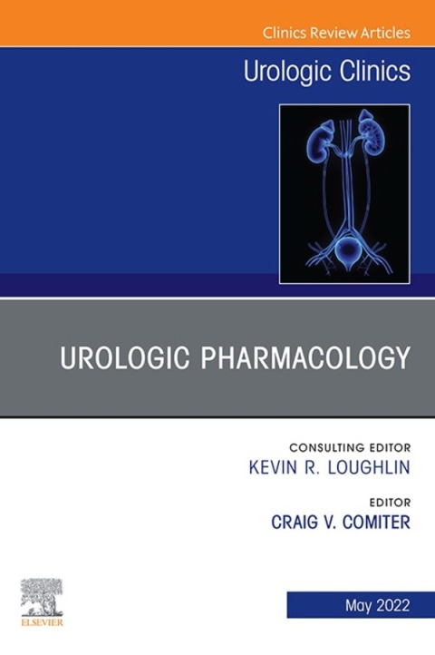 Cover image for book Urologic Pharmacology, An Issue of Urologic Clinics