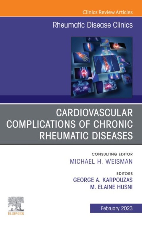 Cover image for book Cardiovascular complications of chronic rheumatic diseases, An Issue of Rheumatic Disease Clinics of North America