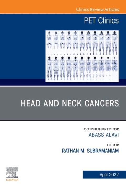 Cover image for book Head and Neck Cancers, An Issue of PET Clinics