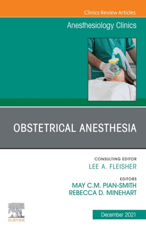 Cover image for book Obstetrical Anesthesia, An Issue of Anesthesiology Clinics