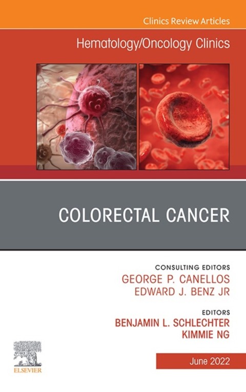 Cover image for book Colorectal Cancer, An Issue of Hematology/Oncology Clinics of North America