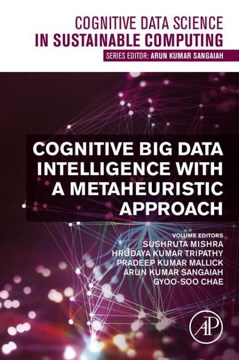 Cover image for book Cognitive Big Data Intelligence with a Metaheuristic Approach