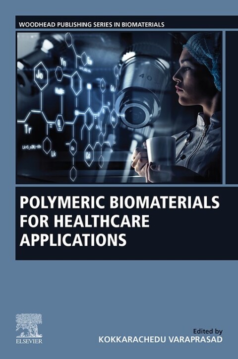 Cover image for book Polymeric Biomaterials for Healthcare Applications