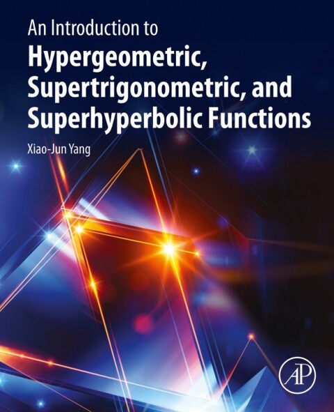 An Introduction to Hypergeometric, Supertrigonometric, and Superhyperbolic Functions 