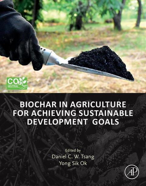Cover image for book Biochar in Agriculture for Achieving Sustainable Development Goals
