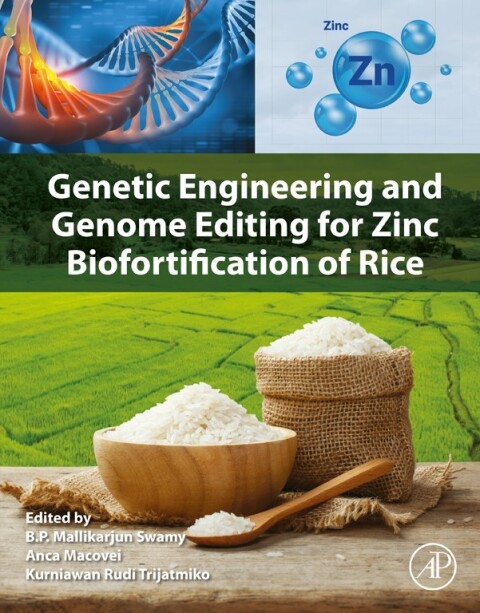 Cover image for book Genetic Engineering and Genome Editing for Zinc Biofortification of Rice