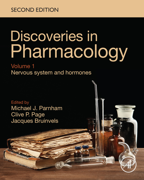 Discoveries in Pharmacology - Volume 1 - Nervous system and hormones 