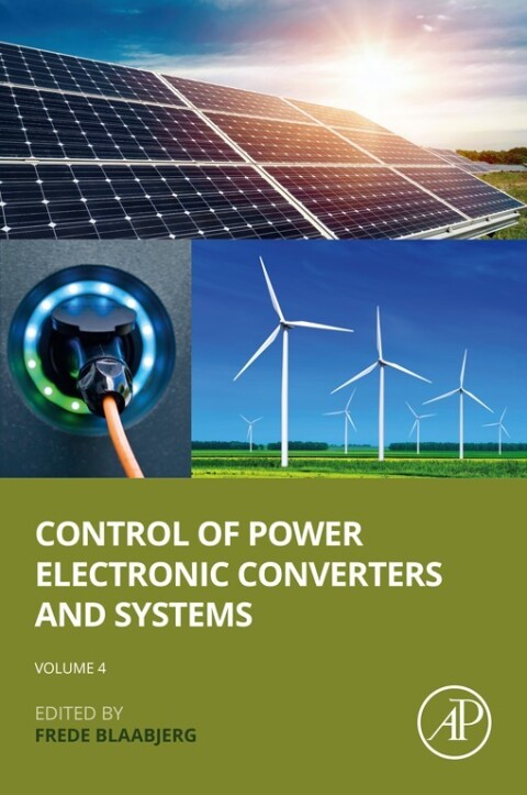 Control of Power Electronic Converters and Systems: Volume 4 