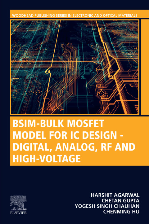 Cover image for book BSIM-Bulk MOSFET Model for IC Design - Digital, Analog, RF and High-Voltage