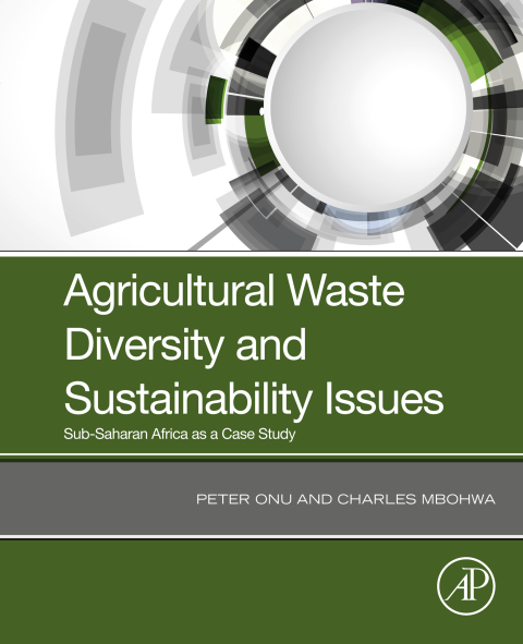 Cover image for book Agricultural Waste Diversity and Sustainability Issues