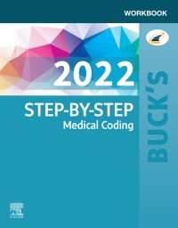 Buck's Workbook For Step-by-Step Medical Coding, 2022 Edition 1st ...