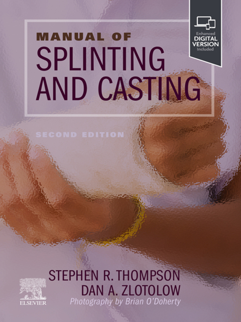 Manual of Splinting and Casting 