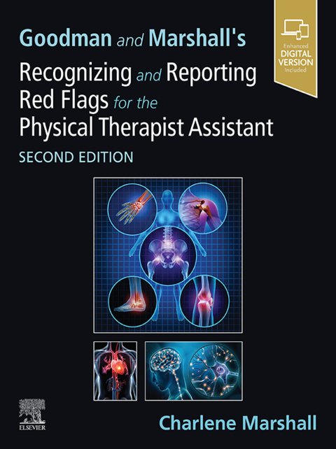 Cover image for book Goodman and Marshall's Recognizing and Reporting Red Flags for the Physical Therapist Assistant