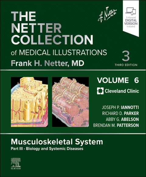 The Netter Collection of Medical Illustrations: Musculoskeletal System, Volume 6, Part III - Biology and Systemic Diseases 