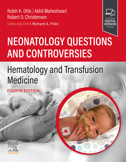 Cover image for book Neonatology Questions and Controversies: Hematology and Transfusion Medicine