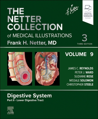 The Netter Collection of Medical Illustrations: Digestive System, Volume 9, Part II – Lower Digestive Tract,