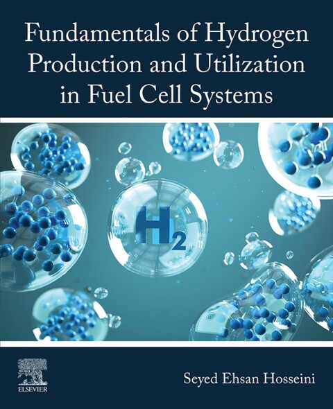 Cover image for book Fundamentals of Hydrogen Production and Utilization in Fuel Cell Systems
