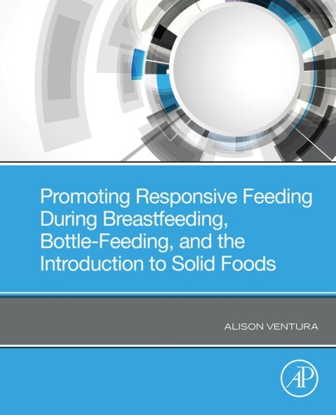 Cover image for book Promoting Responsive Feeding During Breastfeeding, Bottle-Feeding, and the Introduction to Solid Foods