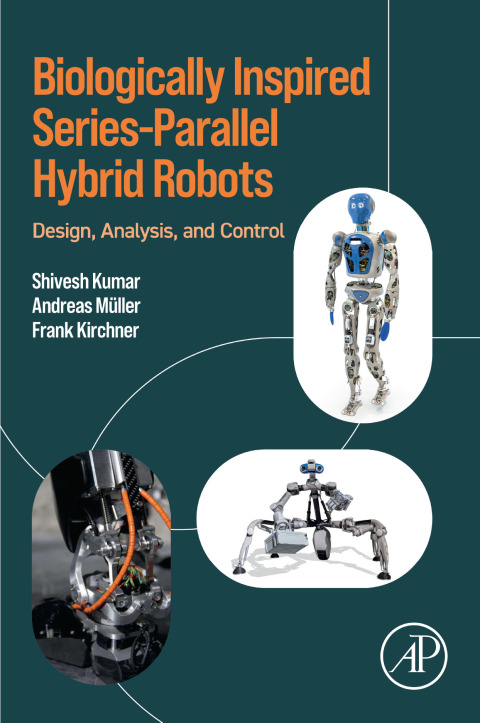 Cover image for book Biologically Inspired Series-Parallel Hybrid Robots