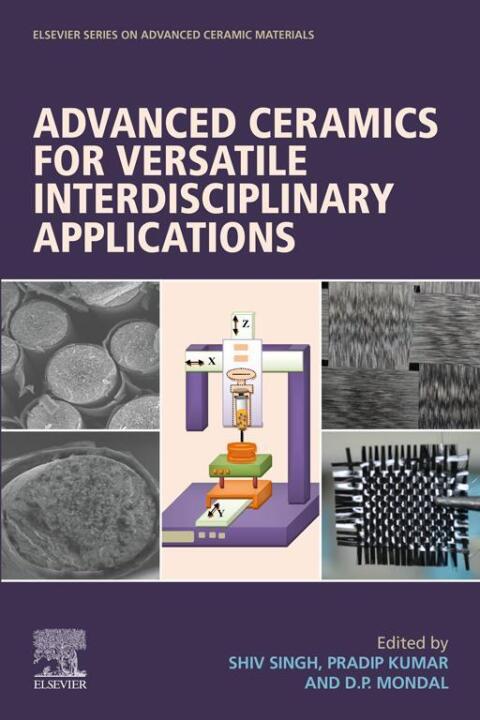 Cover image for book Advanced Ceramics for Versatile Interdisciplinary Applications