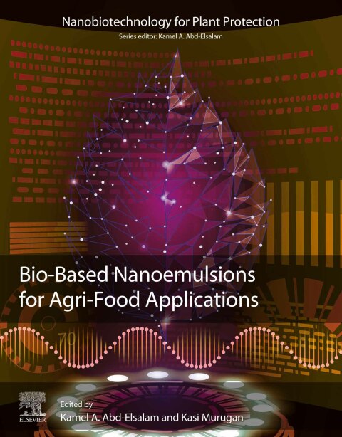 Cover image for book Bio-Based Nanoemulsions for Agri-Food Applications