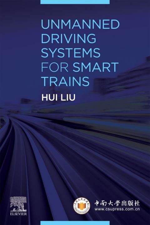 Unmanned Driving Systems for Smart Trains 