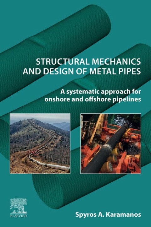 Structural Mechanics and Design of Metal Pipes 
