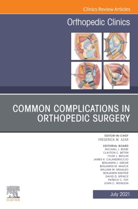 Cover image for book Common Complications in Orthopedic Surgery, An Issue of Orthopedic Clinics