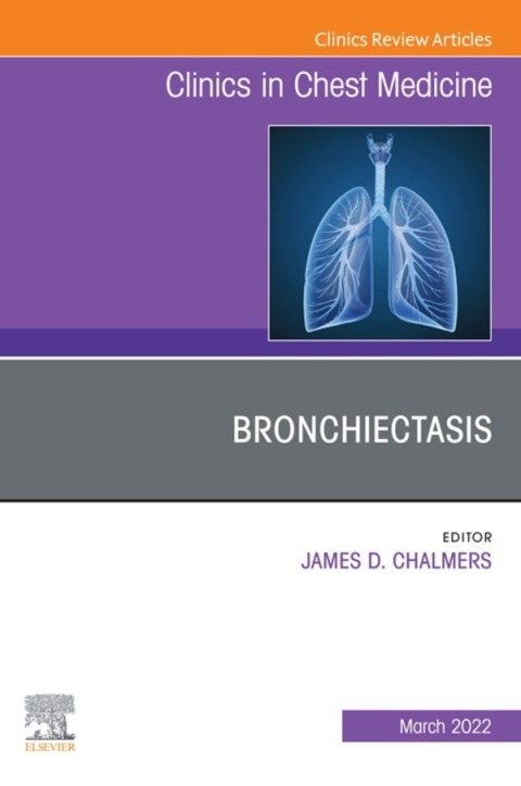 Cover image for book Bronchiectasis, An Issue of Clinics in Chest Medicine, An Issue of Clinics in Chest Medicine