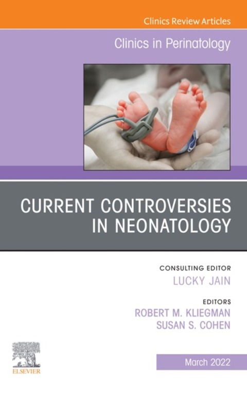 Cover image for book Current Controversies in Neonatology, An Issue of Clinics in Perinatology