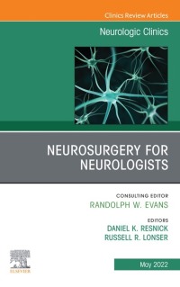 Titelbild: Neurosurgery for Neurologists, An Issue of Neurologic Clinics 9780323897082