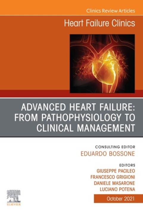 Cover image for book Advanced Heart Failure: from Pathophysiology to Clinical management, An Issue of Heart Failure Clinics