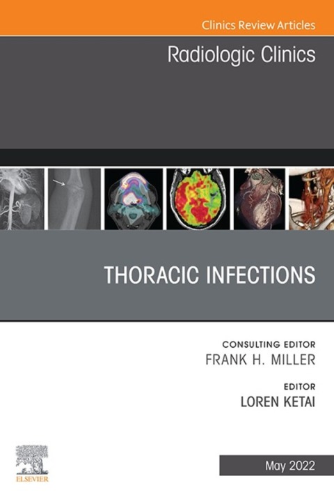 Cover image for book Thoracic Infections, An Issue of Radiologic Clinics of North America